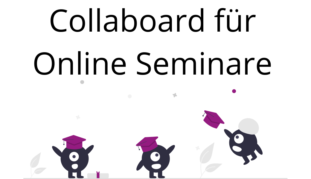 Collaboard für Seminare