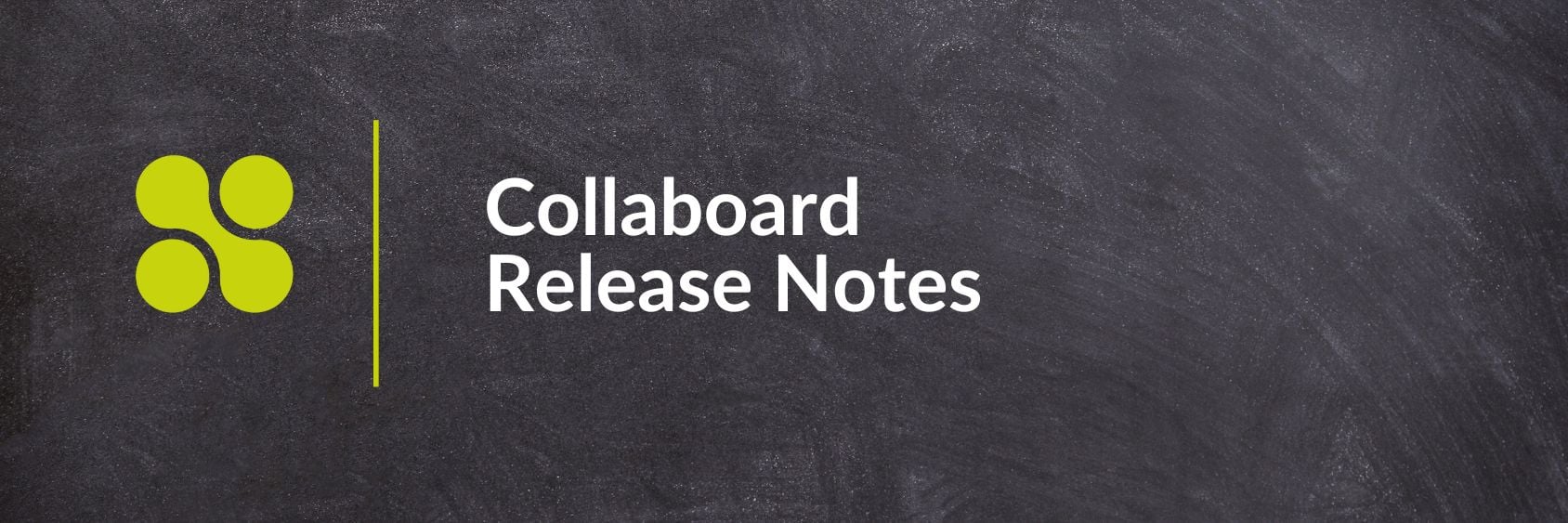 Collaboard_Release_Notes